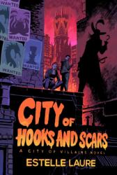 City of Hooks and Scars-City of Villains, Book 2 (ISBN: 9781368049399)