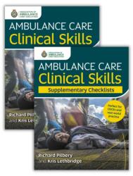 Ambulance Care Clinical Skills and Supplementary Checklists Bundle (ISBN: 9781801611848)