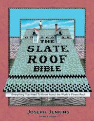 Slate Roof Bible (ISBN: 9780964425828)