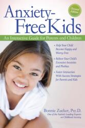Anxiety-Free Kids (ISBN: 9781618215611)