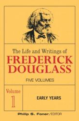 The Life and Wrightings of Frederick Douglass, Volume 1 (ISBN: 9780717804344)