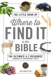 The Little Book of Where to Find It in the Bible (ISBN: 9780785233336)