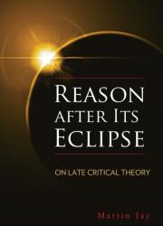 Reason After Its Eclipse (ISBN: 9780299306540)