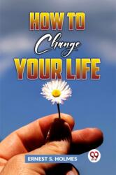How To Change Your Life (ISBN: 9789359394299)