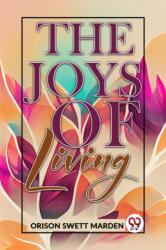 The Joys Of Living (ISBN: 9789359394206)
