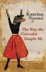 Cum m-a învățat crocodilul (ISBN: 9781781723319)