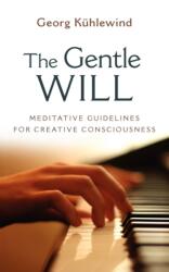The Gentle Will (ISBN: 9781584200932)