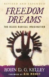 Freedom Dreams (ISBN: 9780807007037)