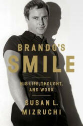 Brando's Smile - Susan L Mizruchi (2014)