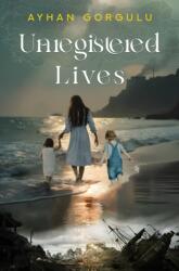 Unregistered Lives (ISBN: 9781837948628)