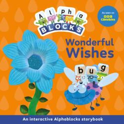 Wonderful Wishes: An Interactive Alphablocks Storybook (ISBN: 9781836890225)