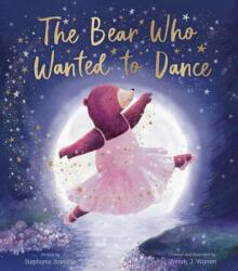 Bear Who Wanted to Dance (ISBN: 9781664300767)