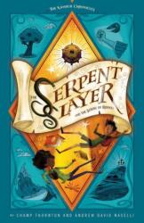 The Serpent Slayer and the Scroll of Riddles (ISBN: 9781645072331)