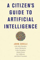 A Citizen's Guide to Artificial Intelligence (ISBN: 9780262553926)