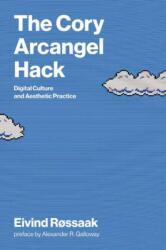 The Cory Arcangel Hack (ISBN: 9780262552547)