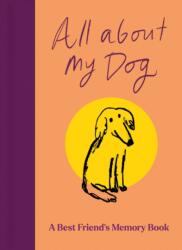 All About My Dog (ISBN: 9781835014394)