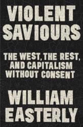 Violent Saviours (ISBN: 9781399811217)
