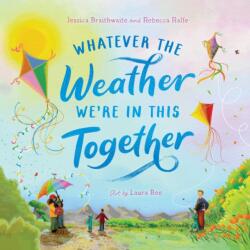 Whatever the Weather We're in This Together (ISBN: 9781761182587)