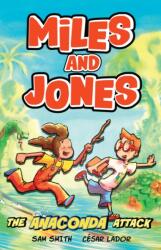 Miles and Jones: The Anaconda Attack (ISBN: 9781408375624)