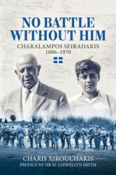 No Battle Without Him (ISBN: 9781804519349)