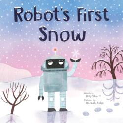 Robot's First Snow - Hannah Abbo (ISBN: 9781728279992)