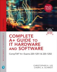 Complete A Guide to IT Hardware and Software (ISBN: 9780135439777)