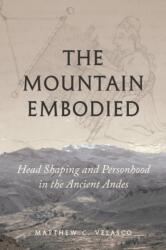 The Mountain Embodied (ISBN: 9781477331514)