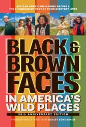 Black & Brown Faces in America's Wild Places (ISBN: 9781647555863)