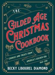 Gilded Age Christmas Cookbook (ISBN: 9781493088423)