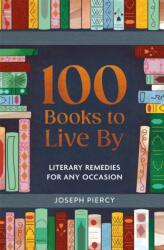 100 Books to Live By (ISBN: 9781789298208)
