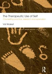 The Therapeutic Use of Self (ISBN: 9780415831475)