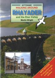 Walking Around Rhayader and the Elan Valley (ISBN: 9781902302591)