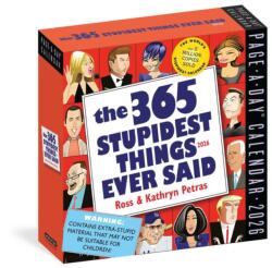365 Stupidest Things Ever Said Page-A-Day(R) Calendar 2026 (ISBN: 9781523531226)