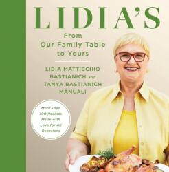 Lidia's From Our Family Table to Yours (ISBN: 9780525657422)