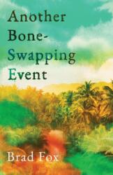 Another Bone-Swapping Event (ISBN: 9781837733569)