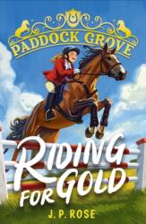 Paddock Grove: Riding for Gold (ISBN: 9781529522853)