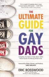 The Ultimate Guide for Gay Dads (ISBN: 9781633534919)