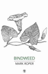 Bindweed (ISBN: 9781910251249)