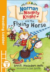 Norman the Naughty Knight and the Flying Horse (ISBN: 9781405284530)