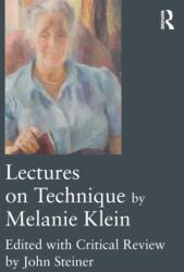 Lectures on Technique by Melanie Klein (ISBN: 9781138940109)