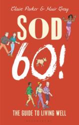 Sod Sixty! (ISBN: 9781472925985)