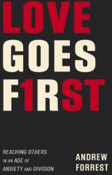 Love Goes First (ISBN: 9780310119418)