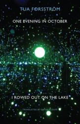 One Evening in October I Rowed out on the Lake (ISBN: 9781780371146)