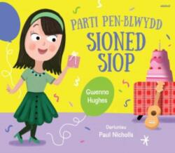 Parc Glan Gwil: Parti Pen-blwydd Sioned Siop (ISBN: 9781801065825)