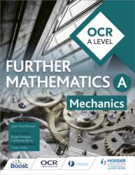 OCR A Level Further Mathematics Mechanics (ISBN: 9781510414518)