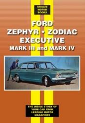 Ford Zephyr * Zodiac Executive Mark III & IV (ISBN: 9781841558165)