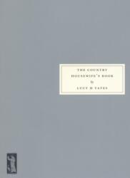 The Country Housewife's Book (ISBN: 9781903155707)