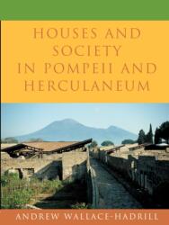 Houses and Society in Pompeii and Herculaneum (ISBN: 9780691029092)