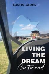 Living The Dream, Continued (ISBN: 9781037102134)