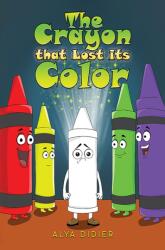 The Crayon that Lost its Color (ISBN: 9781037101786)